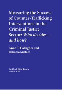Measuring the Success of Counter- Trafficking Interventions in the Criminal Justice Sector: Who decides—and how?